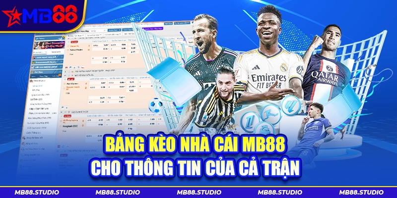 Bảng kèo nhà cái MB88 hiển thị thông tin của cả trận
