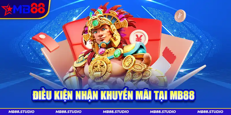 Điều kiện nhận khuyến mãi tại MB88