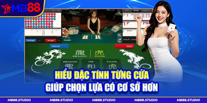 Cách chơi Rồng Hổ MB88 khi hiểu đặc tính riêng của từng cửa chơi