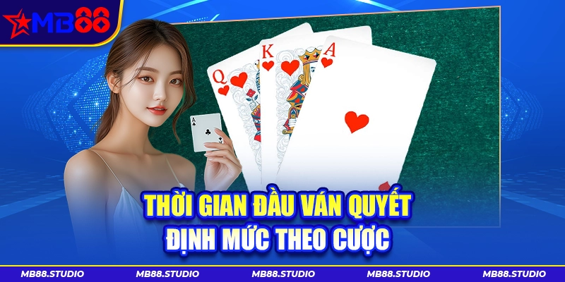 Thời gian đầu ván trong cách chơi bài cào MB88 quyết định mức theo cược