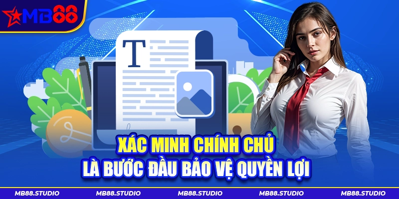 Điều khoản điều kiện MB88 về xác minh chính chủ